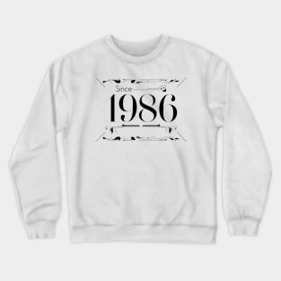 Birthday gift sign about age 1986 Crewneck Sweatshirt